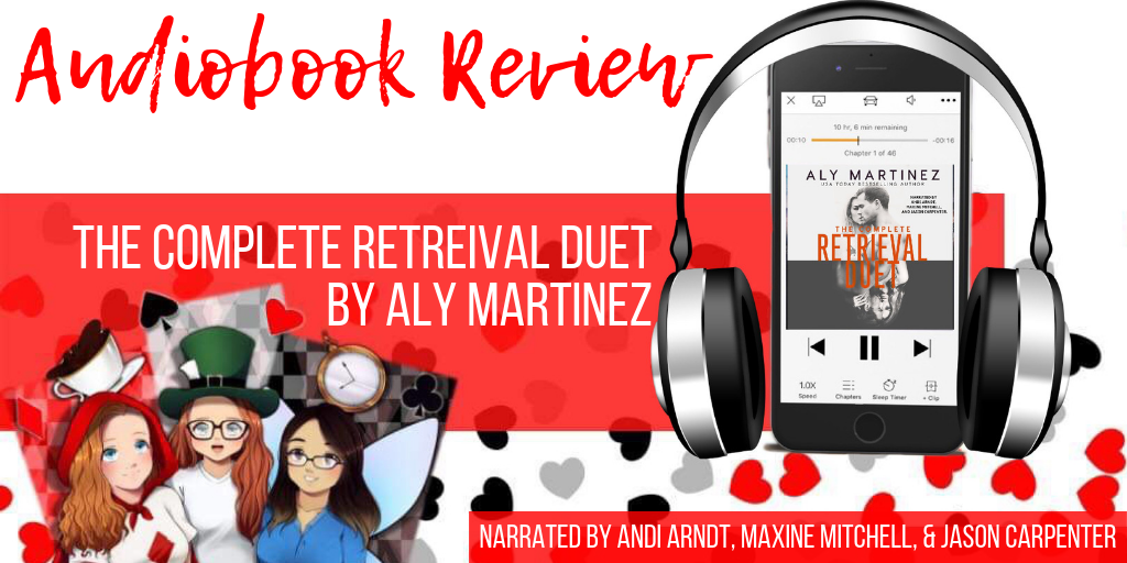 Audiobook Review: The Complete Retrieval Duet by Aly Martinez