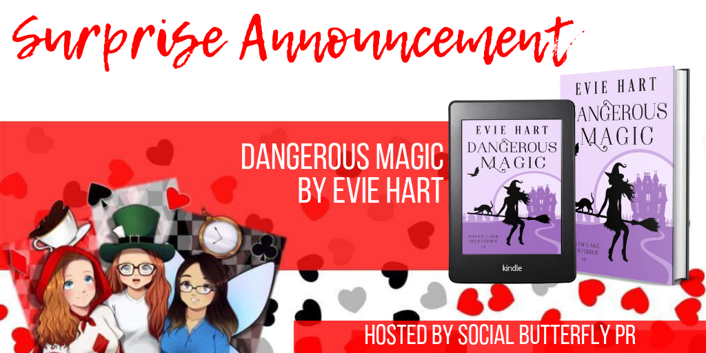 Surprise Announcement: Dangerous Magic by Evie Hart
