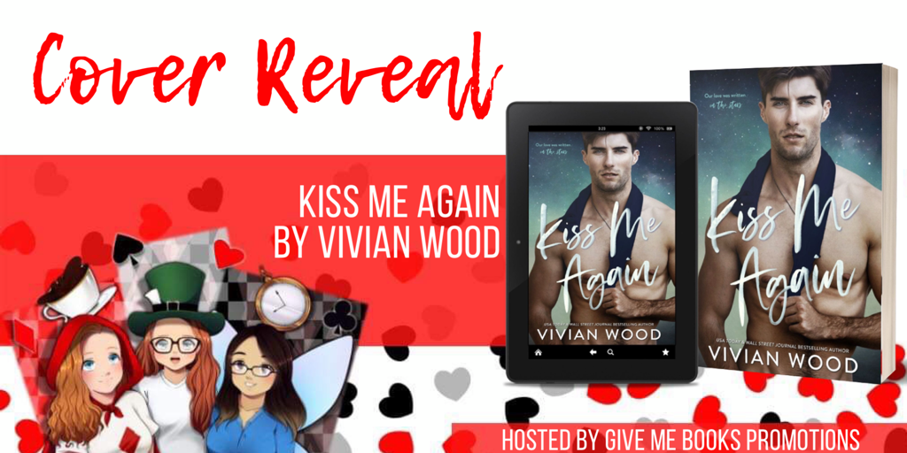 Cover Reveal: Kiss Me Again by Vivian Wood