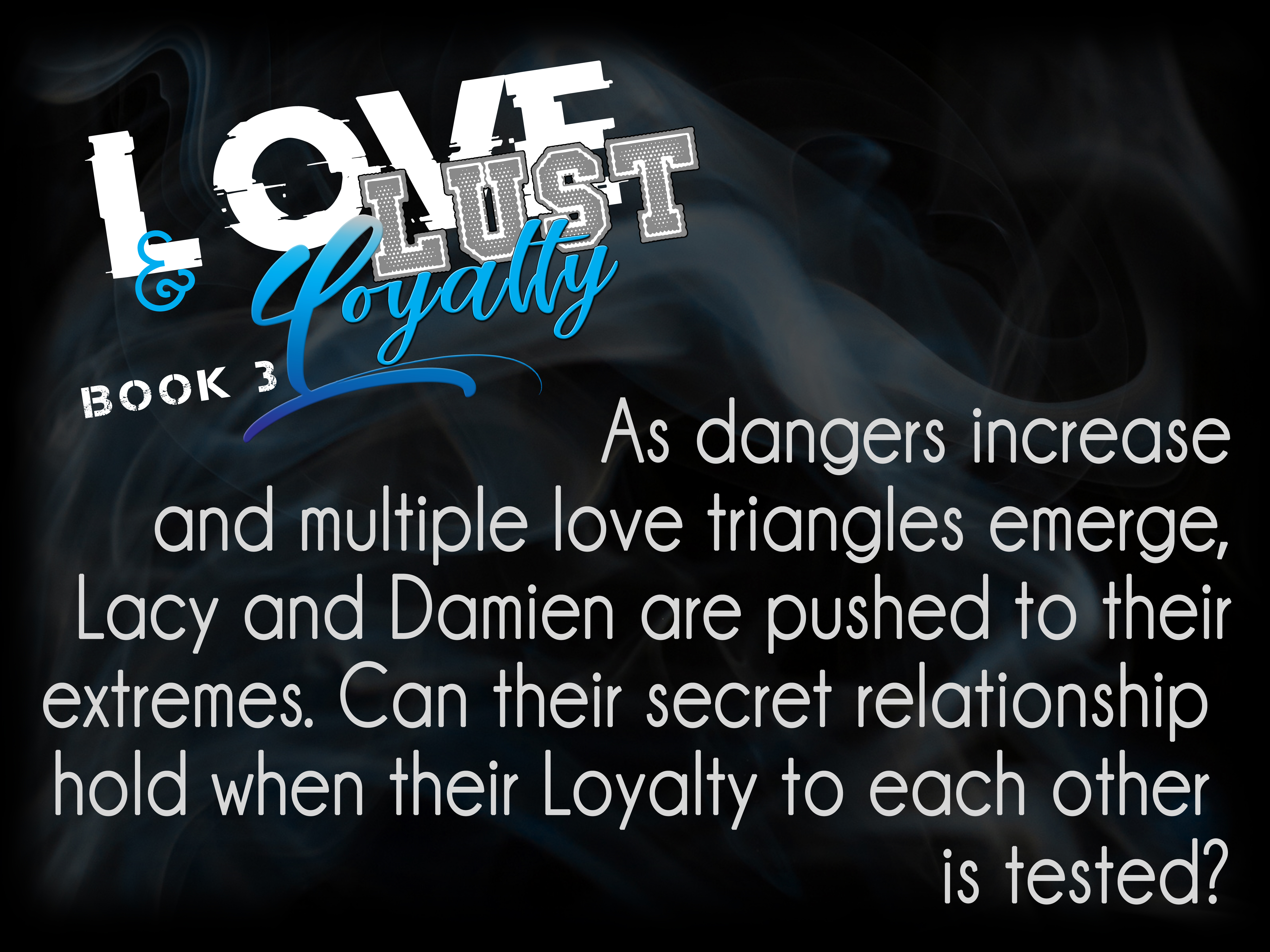 love lust and loyalty TEASER