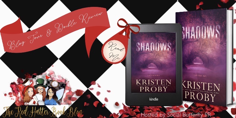 Blog Tour + Double Review: Shadows by Kristen Proby