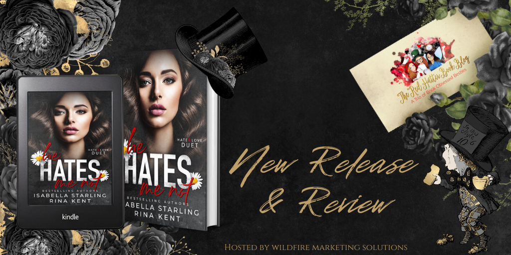 New Release + Review: He Hates Me Not by Isabella Starling & Rina Kent