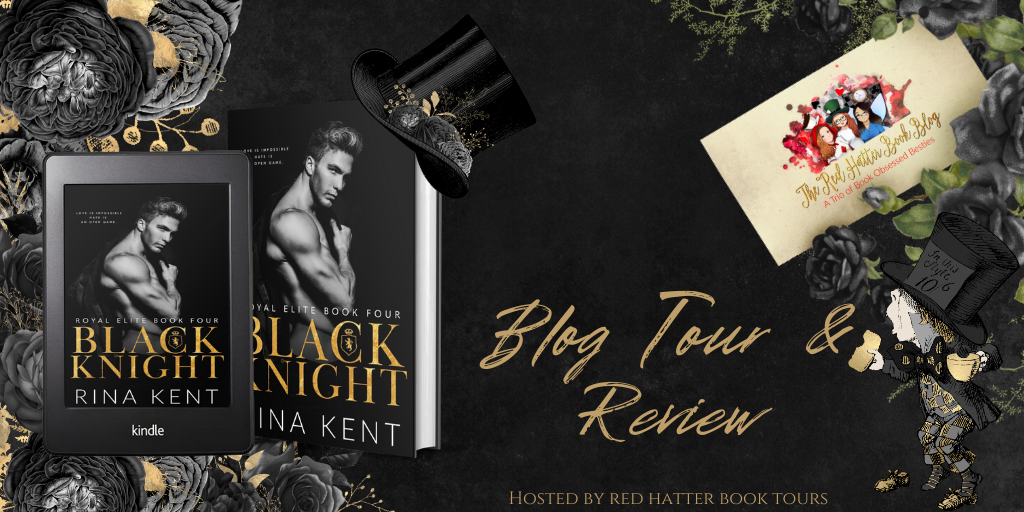 Blog Tour + Review: Black Knight by Rina Kent